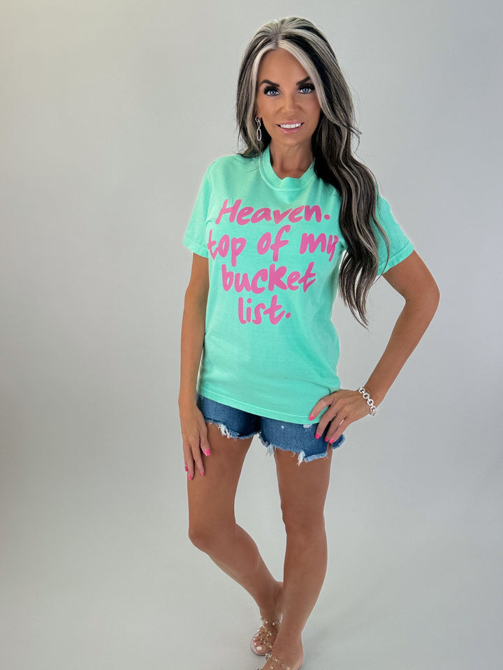 Heaven Top Of My Bucket List Graphic Tee